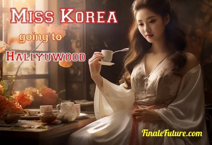 Miss Korea going to Hallyuwood