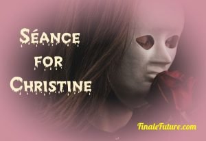 Seance for Christine