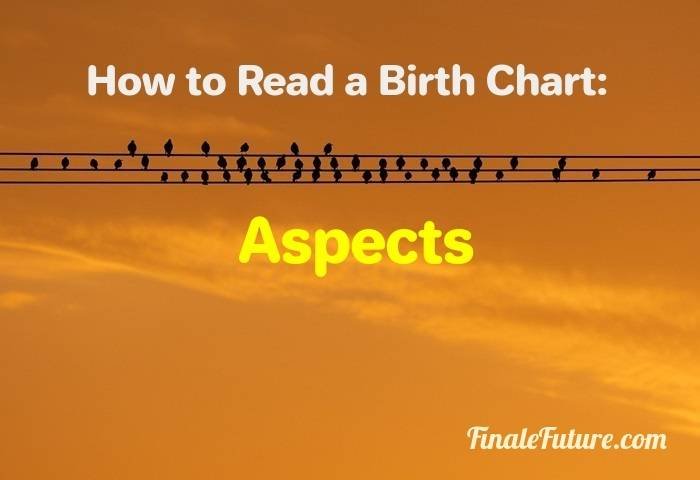 How to Read a Birth Chart Aspects