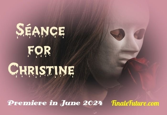 Seance for Christine Premiere 01