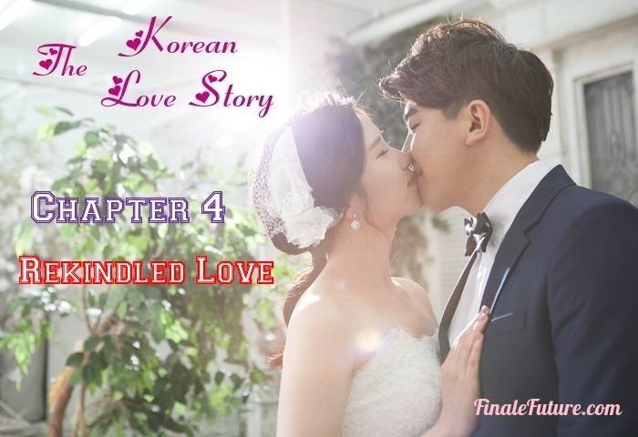 A Korean Love Story Chapter 04