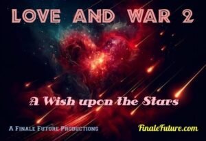 Love and War 2: A Wish upon the Stars