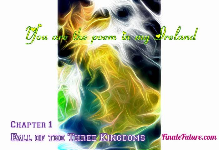 You are the poem in my Ireland - Chapter 01